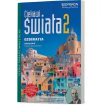 Ciekawi �wiata. Geografia 2. Podr�cznik. Zakres rozszerzony. Szko�y ponadgimnazjalne