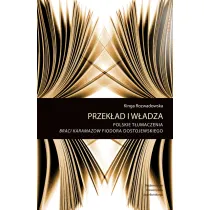 Przek�ad i w�adza. Pol. t�umczenie Braci Karamazow