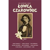 Sir Edward Grey. �owca Czarownic. Tom 1