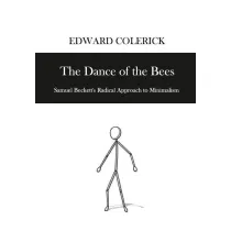 The Dance of the Bees. Samuel Becketts Radical...