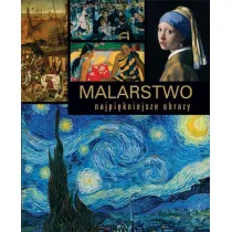 Malarstwo. Najpi�kniejsze obrazy (dodruk 2021)
