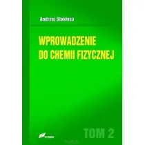 Wprowadzenie do chemii fizycznej T.2