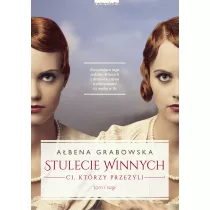 Ci, ktrzy przeyli. Stulecie Winnych. Tom 1