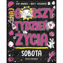 Sobota. Najgorszy tydzie ycia