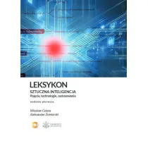 Leksykon.Sztuczna inteligencja. Poj�cia, technologie, zastosowania