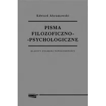 Pisma filozoficzno - psychologiczne. Klasycy polskiej nowoczesno�ci