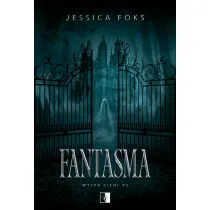 Fantasma. Dylogia Wyspa Cieni. Tom 1