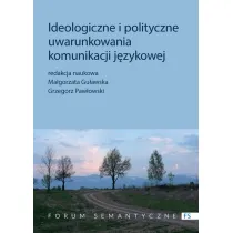 Ideologiczne i polityczne uwarunkowania komunikacji j�zykowej