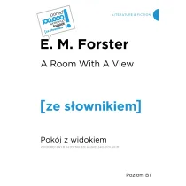 A room with a view / Pok�j z widokiem  (z podr�cznym s�ownikiem angielsko-polskim Poziom B1)