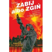 Zabij albo zgi�, tom 3