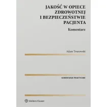 Jako�� w opiece zdrowotnej i bezpiecze�stwie pacjenta