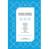 Gatunki cyfrowe 3. Historie m�wione