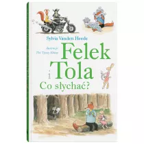 Felek i Tola. Co sycha?