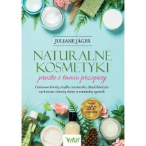 Naturalne kosmetyki proste i tanie przepisy