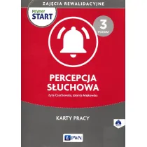 Pewny start. Zaj�cia rewalidacyjne. Percepcja s�uchowa. Karty pracy. Poziom 3