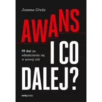 Awans i co dalej? 99 dni na odnalezienie si w nowej roli