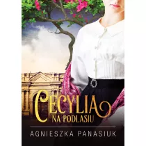 Cecylia. Na Podlasiu. Tom 2