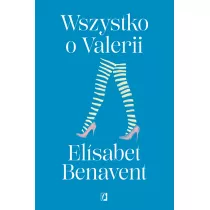 Wszystko o Valerii. Valeria. Tom 4