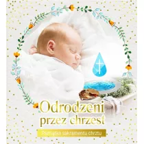 Pamitka sakramentu chrztu - Odrodzeni przez...