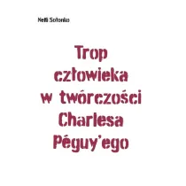 Trop cz�owieka w tw�rczo�ci Charlesa Peguy'ego