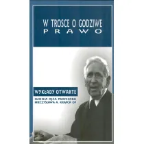 W trosce o godziwe prawo