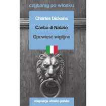 Canto di Natale / Opowie�� wigilijna. Czytamy po w�osku