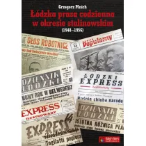 ��dzka prasa codzienna w okresie stalinowskim (1948-1956)
