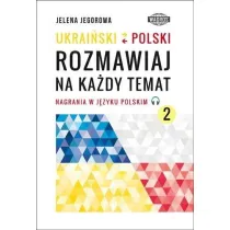 Ukrai�ski-polski. Rozmawiaj na ka�dy temat 2