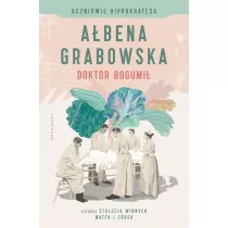 Doktor Bogumi /Uczniowie Hippokratesa Tom 1