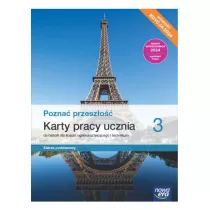 Pozna przeszo 3. Karty pracy ucznia do historii dla liceum oglnoksztaccego i technikum. Zakres podstawowy. Edycja 2024