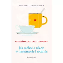 Gdyby�my zaczynali od nowa