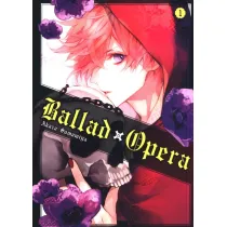 Ballad x Opera. Tom 1