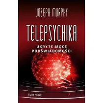 Telepsychika. Ukryte moce pod�wiadomo�ci (pocket)