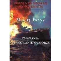 Zmagania o panowanie na morzu. Burza nad Morzem �r�dziemnym. Tom 2