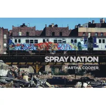 Spray Nation : 1980s NYC Graffiti Photos wer. angielska