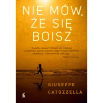 Nie m�w �e si� boisz