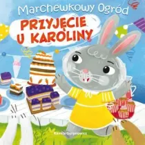 Przyj�cie u Karoliny. Marchewkowy ogr�d. Tom 2