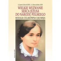 Wielkie wezwanie Serca Jezusa do Narodu Polskiego