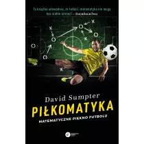 Pikomatyka. Matematyczne pikno futbolu