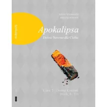 Apokalipsa. Dobra Nowina dla Ciebie. Cz�� 2. Dramat Ko�cio�a (rozdz. 6-11)