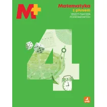 Matematyka z plusem �wiczenia podstawowych dla klasy 4 szko�y podstawowej EDYCJA 2026