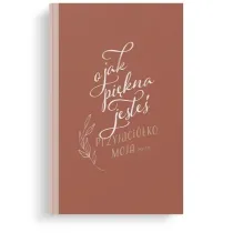 Szaron Notatnik Lux - O jak pi�kna jeste�