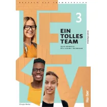 Ein Tolles Team 3. Podr�cznik do j�zyka niemieckiego dla liceum i technikum