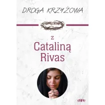 Droga krzy�owa z Catalin� Rivas