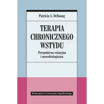 Terapia chronicznego wstydu perspektywa relacyjna i neurobiologiczna