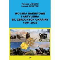Wojska rakietowe i artyleria Si� Zbrojnych Ukrainy 1991-2023