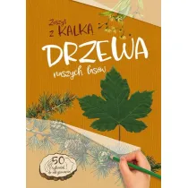 Drzewa naszych lasw. zeszyt z kalk