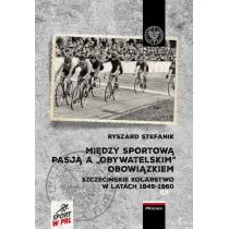 Mi�dzy sportow� pasj� a obywatelskim obowi�zkiem