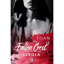 Szkoa. Fallen Crest. Tom 3