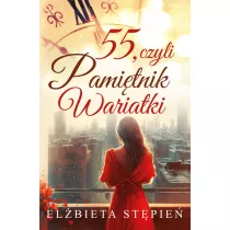 55, czyli Pami�tnik Wariatki